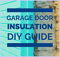 Garage Door Insulation DIY Guide