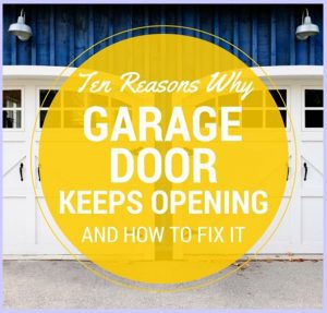 Garage door keeps opening