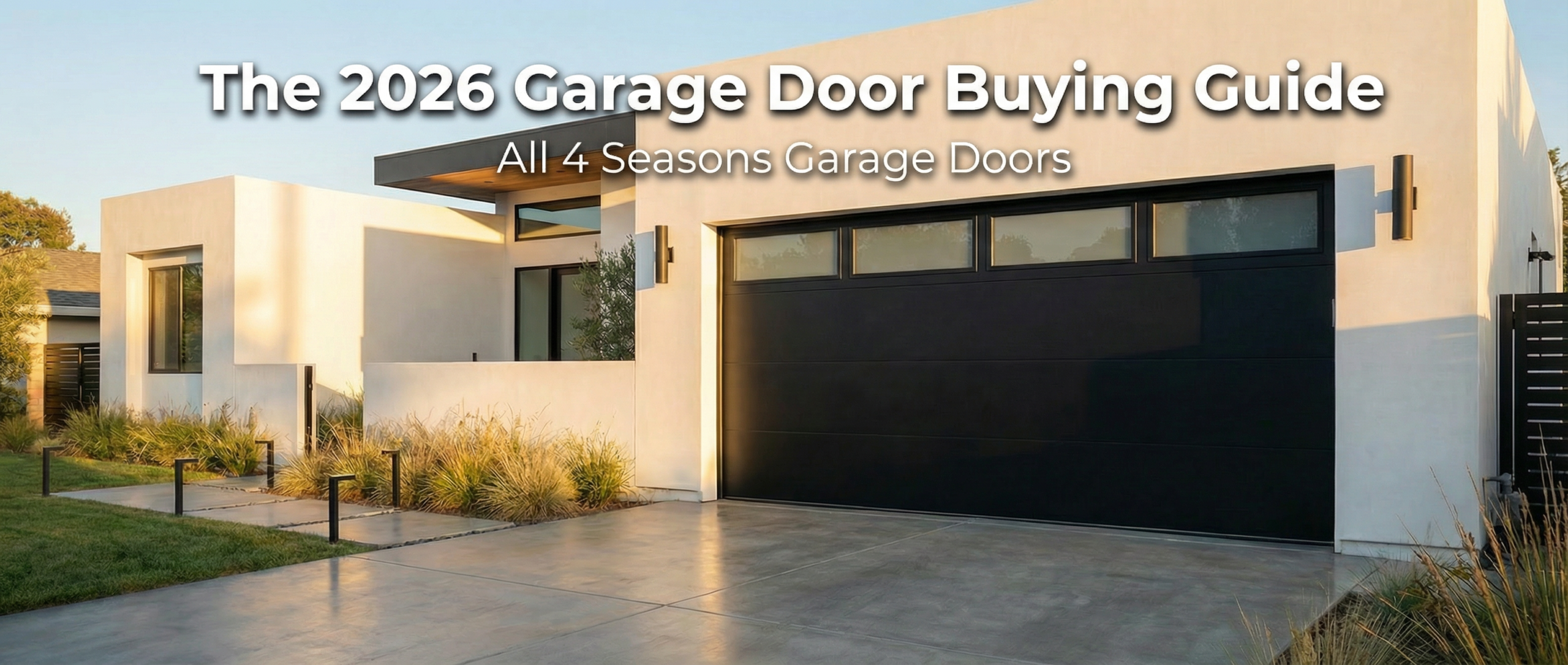 The 2026 Garage Door Buying Guide - All 4 Seasons Garage Doors hero banner with modern black garage door